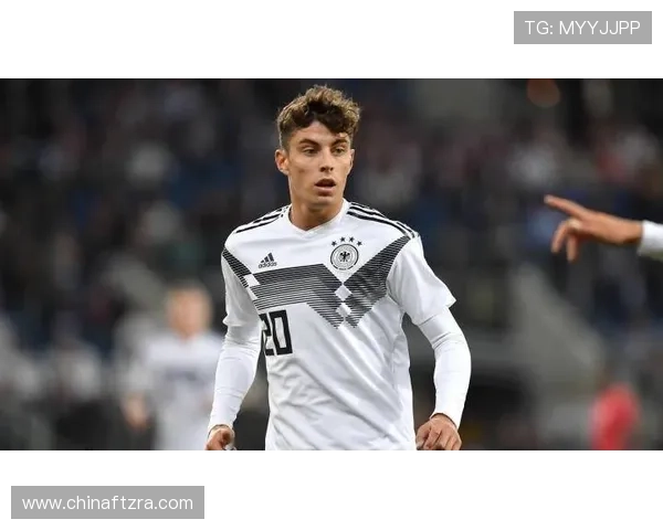 哈弗茨:用表现证明德国实力 哈弗茨:用表现证明德国实力